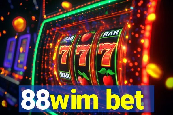 88wim bet